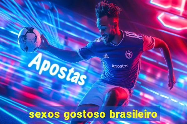 sexos gostoso brasileiro